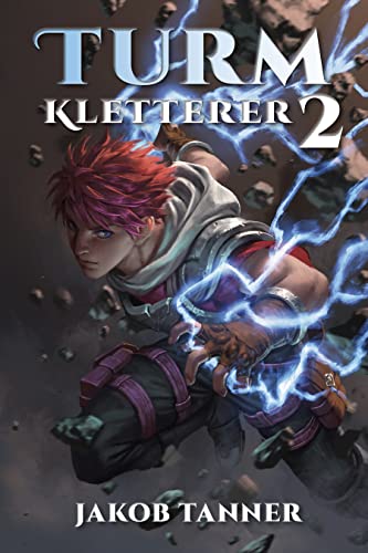 Turmkletterer 2: Ein Fantasy-LitRPG-Roman