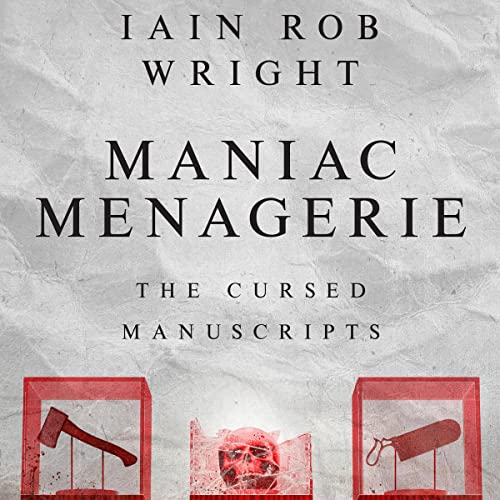 Maniac Menagerie: The Cursed Manuscripts