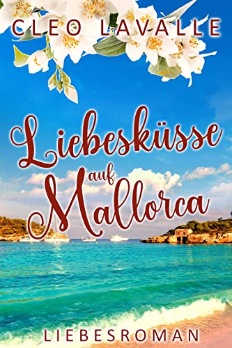 Liebesküsse auf Mallorca (Spritzig-romantische Liebesromane 4)