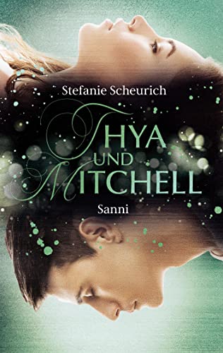 Thya und Mitchell – Sanni: Das Prequel