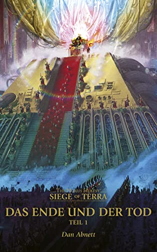 Das Ende und der Tod: Teil I (The Horus Heresy: Siege of Terra)