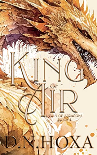 King of Air (Reign of Dragons Book 1)