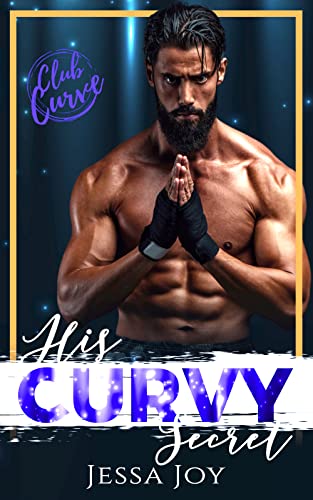 His Curvy Secret: Club Curve Series
