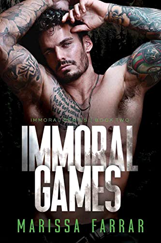 Immoral Games (The Immoral Series Book 2)