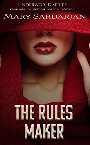 THE RULES MAKER: Underworld Series