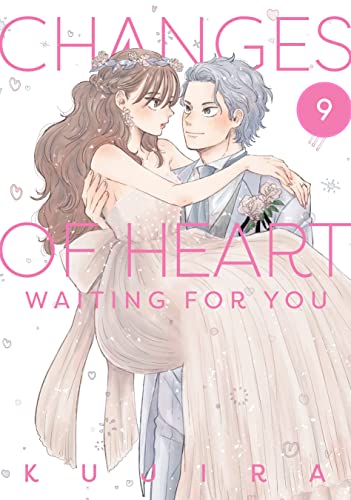 Changes of Heart 9: Waiting For You Vol. 9