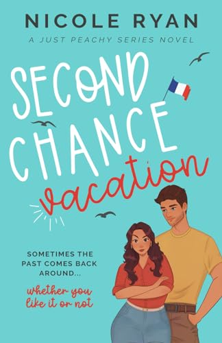 Second Chance Vacation: Steamy Contemporary Vacation Romance: A Steamy Contemporary Vacation Romance (Just Peachy, Band 1)