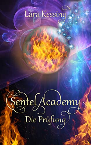 Sentel Academy - Die Prüfung (Sentel Academy - Reihe 1)