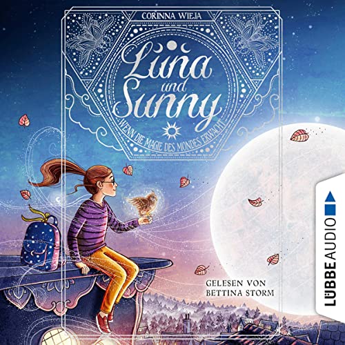 Wenn die Magie des Mondes erwacht: Luna und Sunny 1