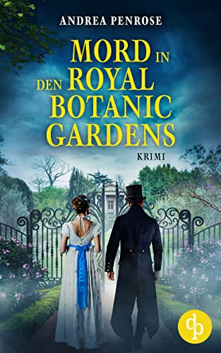 Mord in den Royal Botanic Gardens (Ein Fall für Wrexford and Sloane 5)