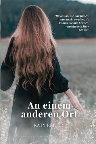 An einem anderen Ort: Buch Eins der Anderswo Reihe