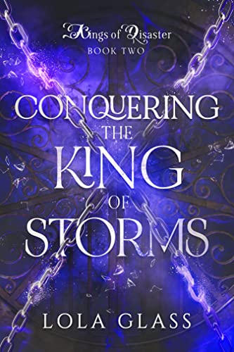 Conquering the King of Storms (Kings of Disaster Book 2)