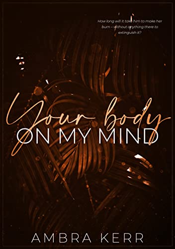 Your body on my mind (Honolulu Sun Book 1)