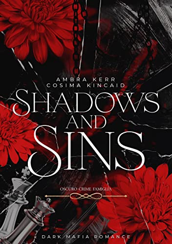 Shadows and Sins: Oscuro Crime Famiglia (Dark Mafia Romance)