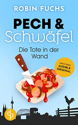 Die Tote in der Wand (Pech und Schwäfel 1)