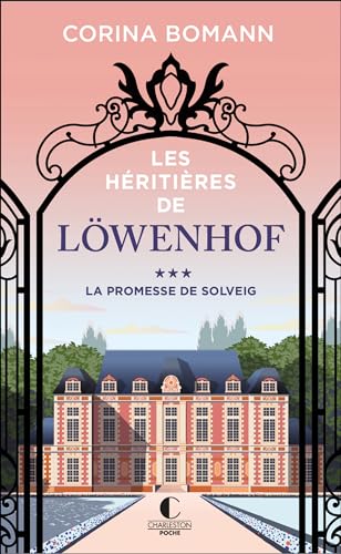 La promesse de Solveig: Les Héritières de Löwenhof - 3