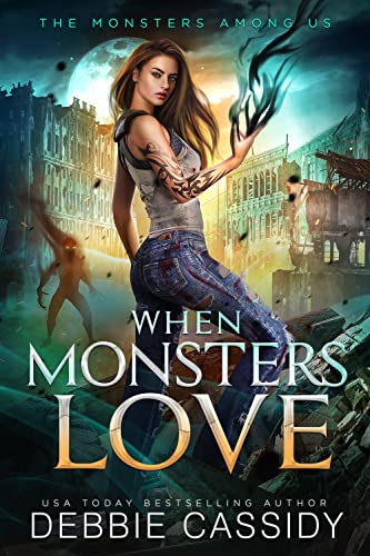 When Monsters Love. (The Monsters Among Us Book 3)
