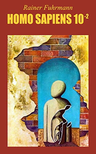 Homo Sapiens 10 hoch -2