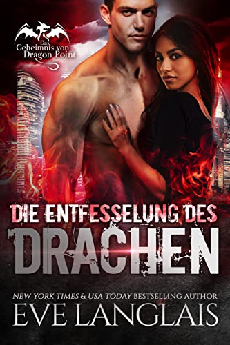 Die Entfesselung des Drachen (Das Geheimnis von Dragon Point 3)