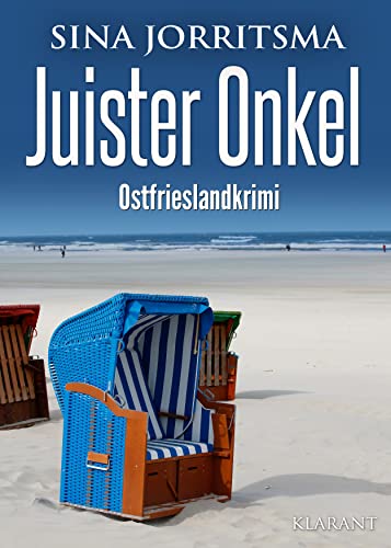 Juister Onkel. Ostfrieslandkrimi (Witte und Fedder ermitteln 17)