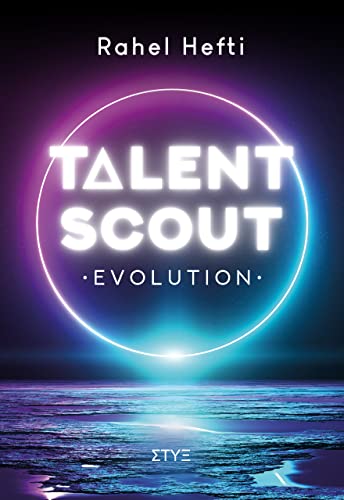 Talentscout: Evolution – actionreiches Science-Fiction trifft auf Slow Burn Romance