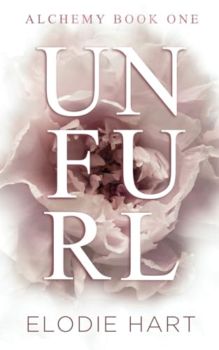 Unfurl: A Hot Age Gap Romance (Alchemy, Band 1)