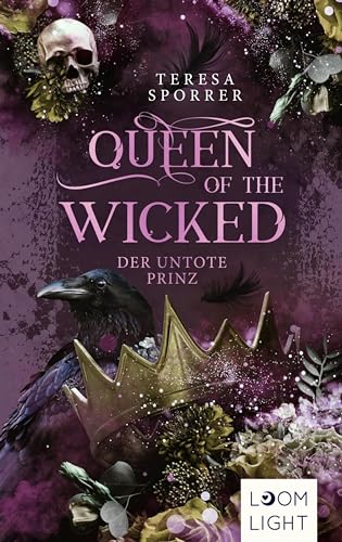 Queen of the Wicked 2: Der untote Prinz: Magische Romantasy um Hexen und Dämonen