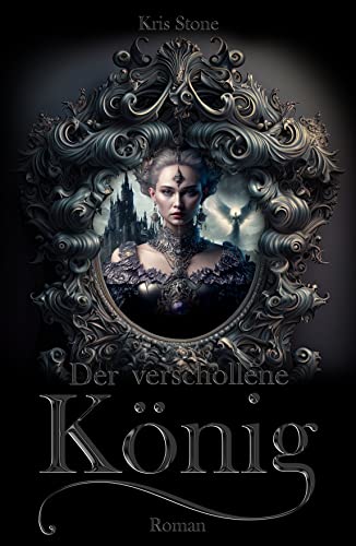 Der verschollene König: Die Töchter des dunklen Seelenführers