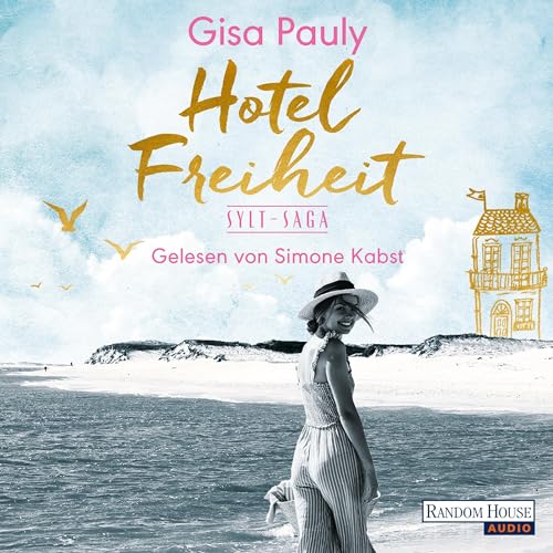 Hotel Freiheit: Sylt-Saga 3 -