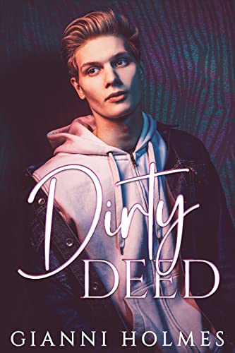 Dirty Deed (Daddies' Broken Boys Book 1)