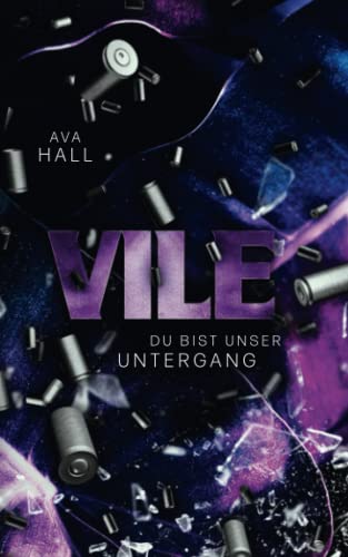 VILE: Du bist unser Untergang (Beautiful Monsters, Band 2)