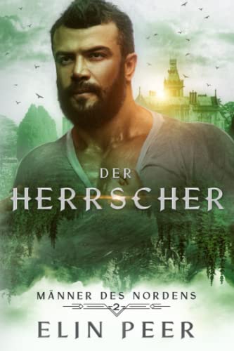 Der Herrscher: Liebesroman (Männer des Nordens, Band 2)