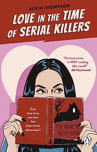Love in the Time of Serial Killers: TikTok made me buy it: an addictive slow burn romance from the bestselling author