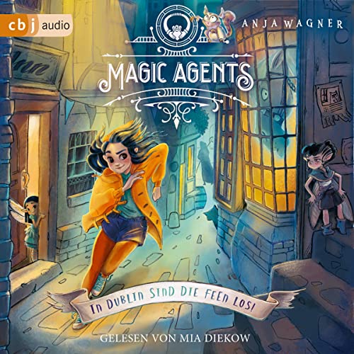 In Dublin sind die Feen los!: Magic Agents 1