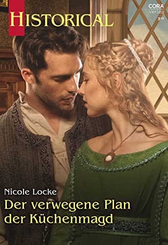 Der verwegene Plan der Küchenmagd (Historical 385)