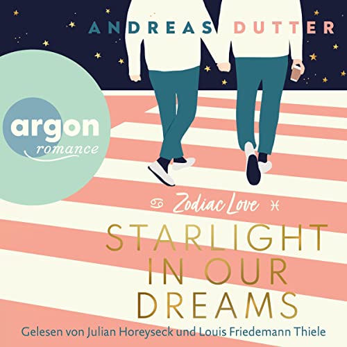 Zodiac Love - Starlight in Our Dreams: Zodiac Love 1