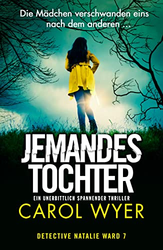 Jemandes Tochter: Ein unerbittlich spannender Thriller (Detective Natalie Ward 7)