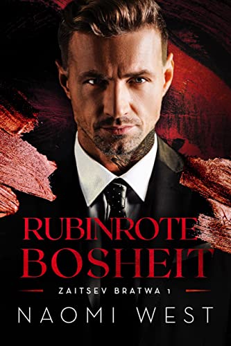 Rubinrote Bosheit (Zaitsev Bratwa 1)