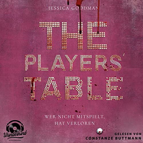 The Players' Table: Wer nicht mitspielt, hat verloren