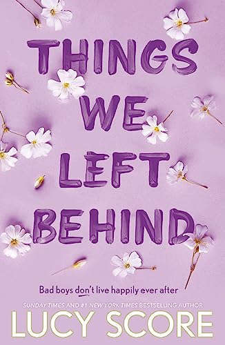 Things We Left Behind: the Sunday Times bestseller and TikTok sensation – Lucy's new book Story of My Life is out now! (Knockemout Series 3)