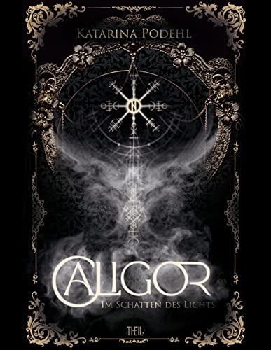 CALIGOR: Im Schatten des Lichts (CALIGOR-Trilogie 1)