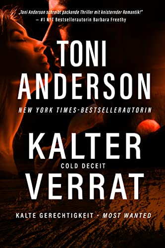 Kalter Verrat - Cold Deceit: Thriller (Kalte Gerechtigkeit – Most Wanted 2)