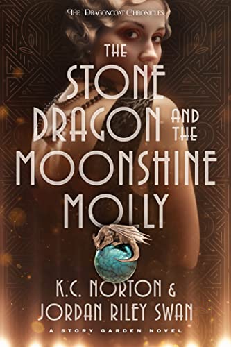The Stone Dragon and the Moonshine Molly (The Dragoncoat Chronicles)