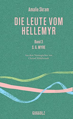 Die Leute vom Hellemyr, Band 3: S. G. Myre