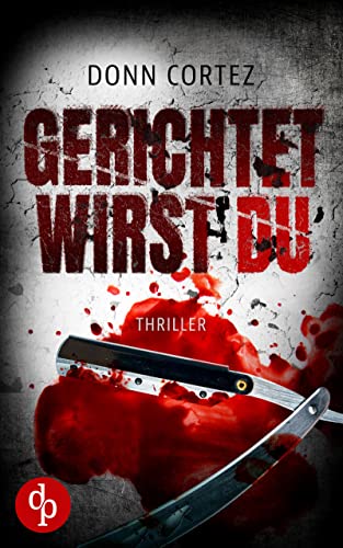 Gerichtet wirst du (Der Closer 2)