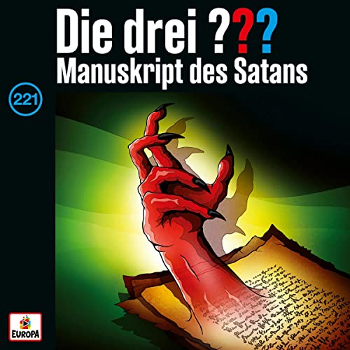 Die drei ??? und das Manuskript des Satans: Die drei ??? 221