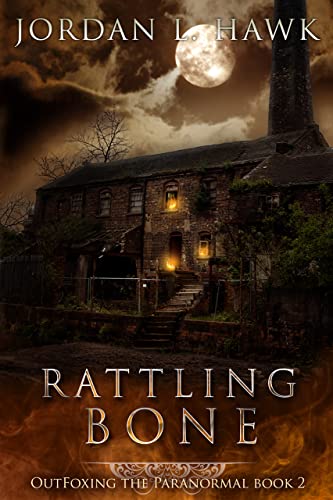 Rattling Bone (OutFoxing the Paranormal Book 2)