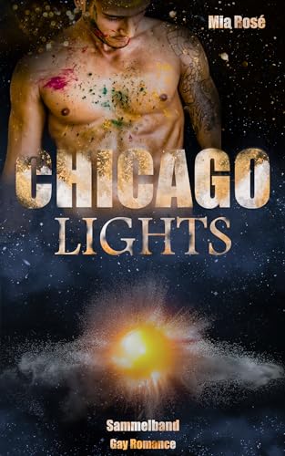 Chicago Lights: Sammelband (Gay Romance)