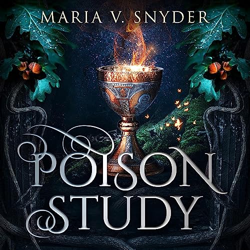 Poison Study: The Chronicles of Ixia, Book 1