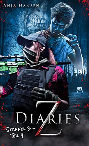 Z Diaries: Staffel 3 - Teil 4
